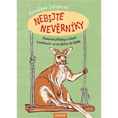 Nebijte nevěrníky - Miroslava Salajková