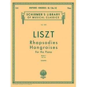 Rhapsodies Hongroises - Book 1: Nos. 1 - 8: Schirmer Library of Classics Volume 1033 Piano Solo | Franz Liszt, Rafael Joseffy (ISBN: 9781480338142)