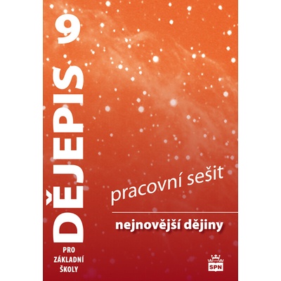 Dějepis 9 pro základní školy - Nejnovější dějiny - Pracovní sešit, 3. vydání - František Parkan