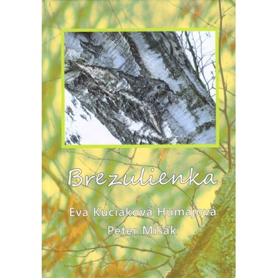 Brezulienka - Eva Humajová Kuciaková, Peter Mišák