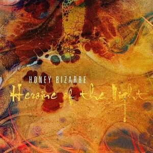 Honey Bizarre - Heroine Of The Night (Limited Edition) (Orange Coloured) (LP) (0805772006218)