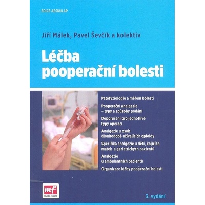 Léčba pooperační bolesti - Jiří Málek; Pavel Ševčík