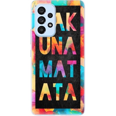 iSaprio Hakuna Matata 01 Samsung Galaxy A73 5G