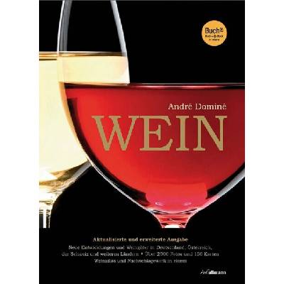 Wein (Neue Entwicklungen und Weingüter in Deutschland,Österreich,der Schweiz und weiteren Ländern)