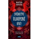 Svědectví uloupené dýky - Martina Novotná