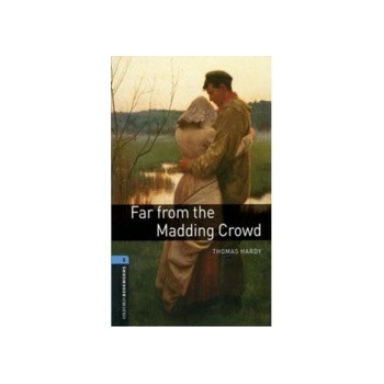 Oxford Bookworms Library 5 Far form Madding Crowd