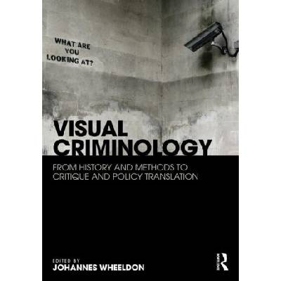 Visual Criminology | Johannes Wheeldon