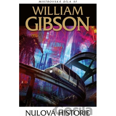 Nulová historie - William Gibson