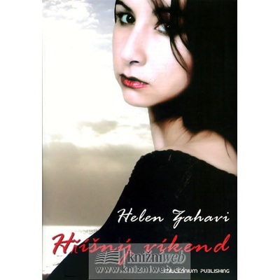 Hříšný víkend - Helen Zahavi, Dora Martínková