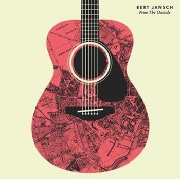 JANSCH, BERT - FROM THE OUTSIDE LP