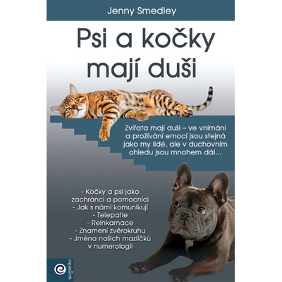 Psi a kočky mají duši - Jenny Smedley