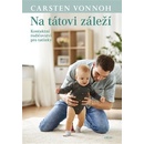 Na tátovi záleží - Carsten Vonnoh