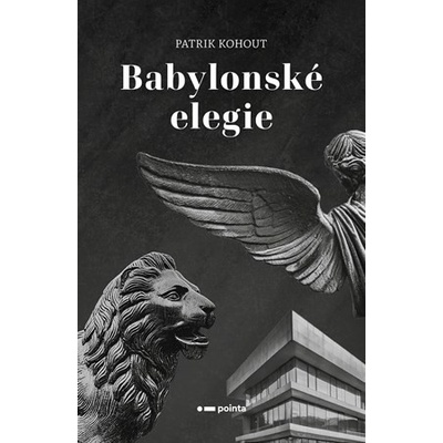 Babylonské elegie | Patrik Kohout