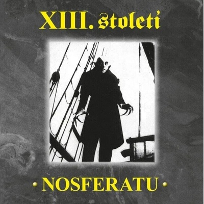 XIII. Století - Nosferatu Lives (CD) (5026854381619)