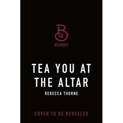 Tea You at the Altar
