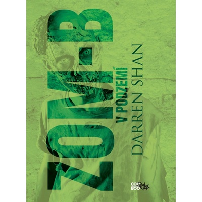 ZOM-B 2 V podzemí - Darren Shan