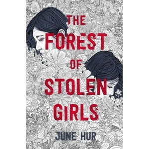 Forest of Stolen Girls | HUR JUNE (ISBN: 9781250229588)