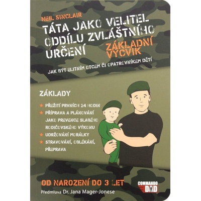 Táta jako velitel oddílu zvláštního určení - Neil Sinclair