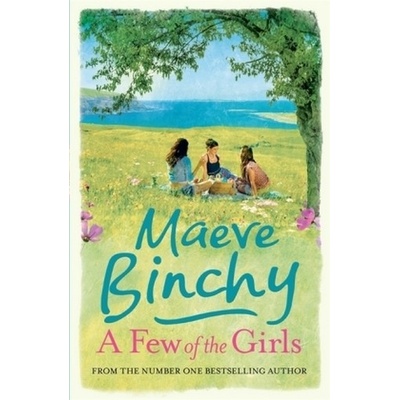 A Few of the Girls - Maeve Binchy