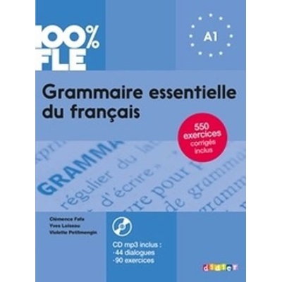 Grammaire essentielle du français A1: Livre + CD