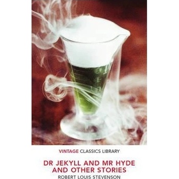 Dr Jekyll and Mr Hyde and Other Stories