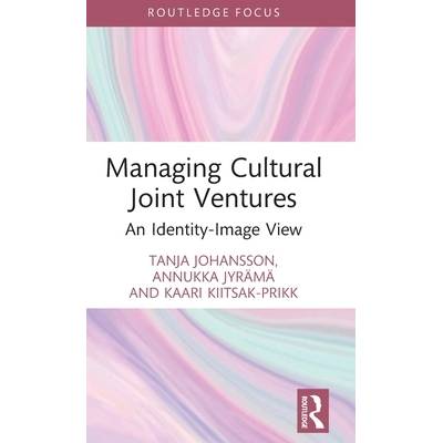 Managing Cultural Joint Ventures: An Identity-Image View" - ""