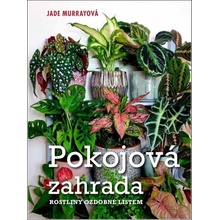 Pokojová zahrada - Jade Murrayová