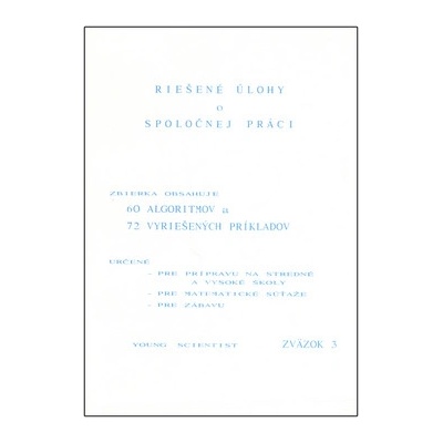 Riešené úlohy o spoločnej práci Iveta Olejárová Marián Olejár Marián Olejár jr. Martin Olejár