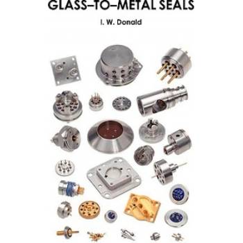 Glass-to-metal Seals | Ian W. Donald