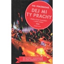Dej mi ty prachy