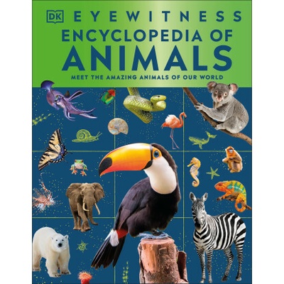 Eyewitness Encyclopedia of Animals (DK)(Pevná)