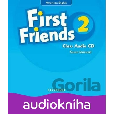 First Friends American Edition 2: Class Audio CD - Susan Iannuzzi