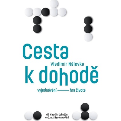 Cesta k dohodě: Vyjednávání - hra života