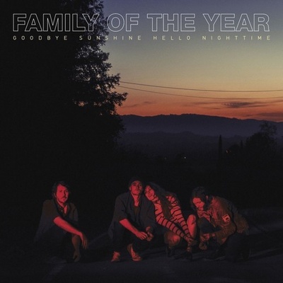Goodbye Sunshine Hello Nighttime - Family of the Year CD