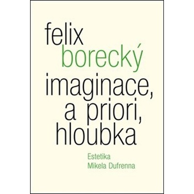 Imaginace, a priori, hloubka