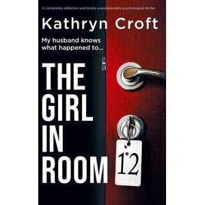 The Girl in Room 12 (ISBN: 9781837909827)