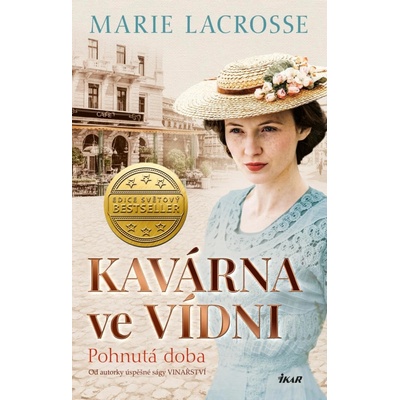 Kavárna ve Vídni. Pohnutá doba - Marie Lacrosse
