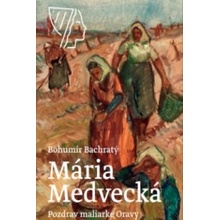 Mária Medvecká, Pozdrav maliarke Oravy / Greeting to the Painter of Orava