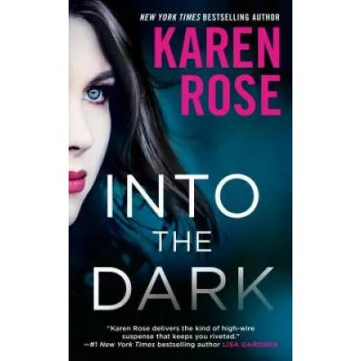 INTO THE DARK | Karen Rose