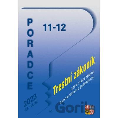 Poradce 11-12/2023 Trestní zákoník s komentářem a judikaturou, Zákon č. 40/2009 Sb., trestní zákoník s komentářem
