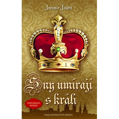 Sny umírají s králi