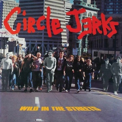 Circle Jerks - Wild in the Streets (Coloured) (Anniversary Edition) (LP) (3481575551680)