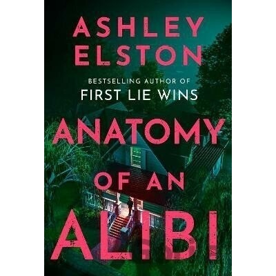 Anatomy of an Alibi - Ashley Elston
