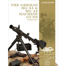 German MG 34 and MG 42 Machine Guns: In World War II