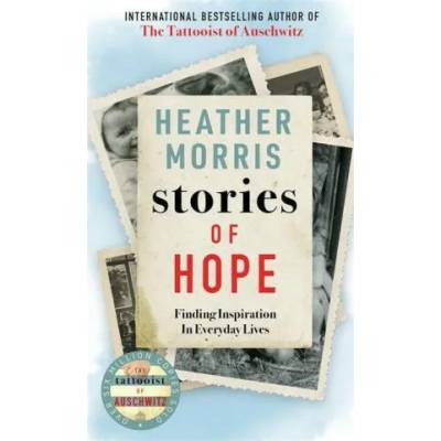 Stories of Hope | Heather Morris