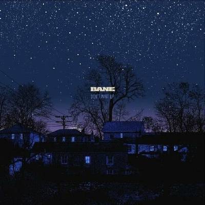Bane - Don't Wait Up (Limited Edition) LP