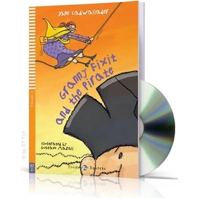 Granny Fixit and the Pirate + CD - Jane Cadwallader