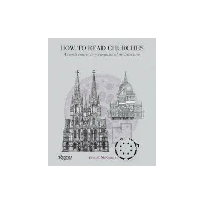 How to Read Churches | Denis R. McNamara