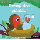 Dobrý den, ptáčátko!
