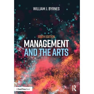 Management and the Arts | Byrnes, William J.